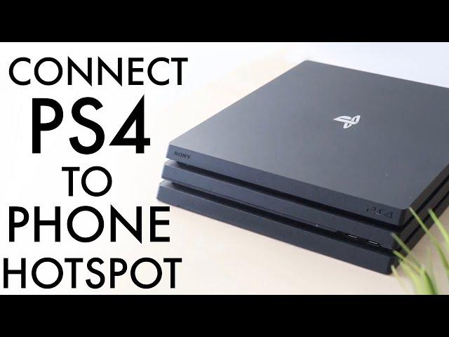 How To Connect PS4 To Phone Hotspot!