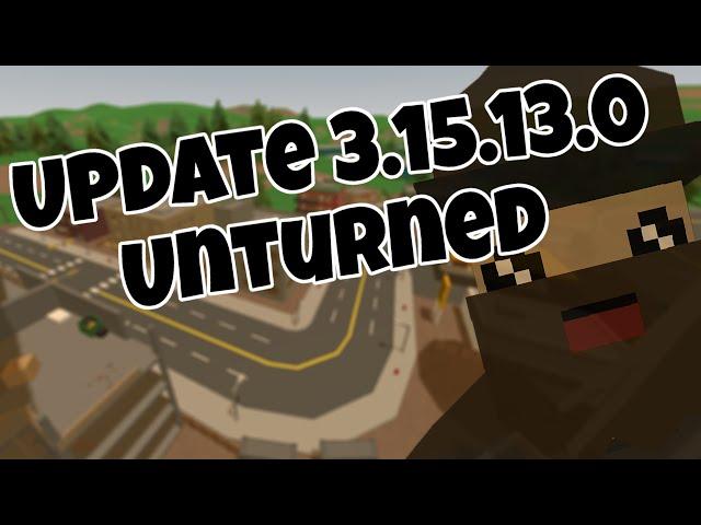 Unturned Update 3.15.13.0 New Looks?!