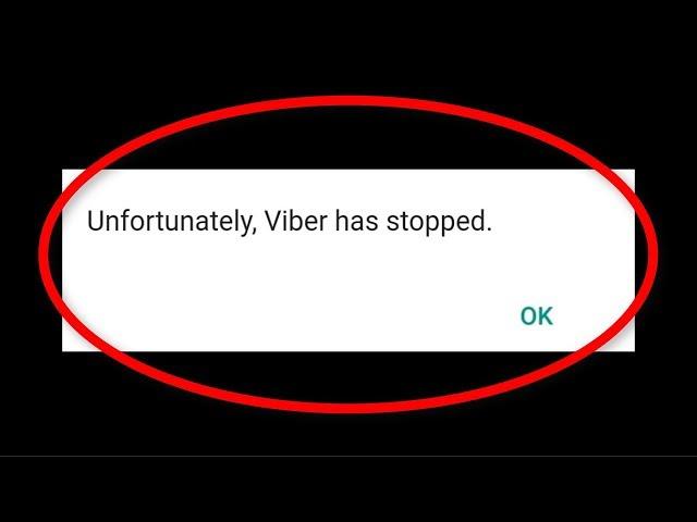 How To Fix Unfortunately Viber Has Stopped Error || Android Mobile