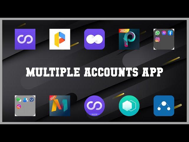 Best 10 Multiple Accounts App Android Apps