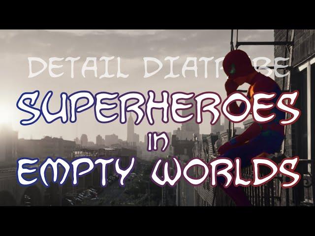 Detail Diatribe: Superheroes in Empty Worlds