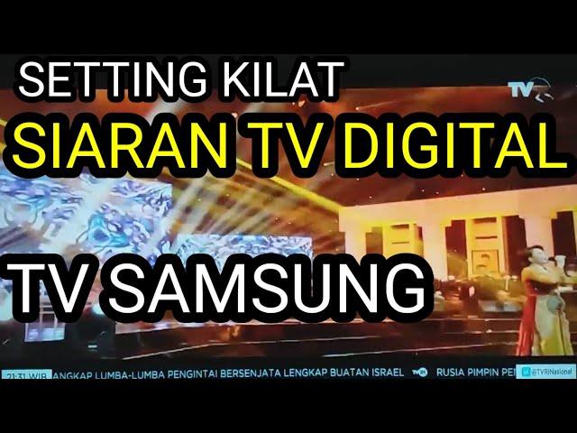 CARA Kilat SETTING SIARAN DIGITAL TV LED Samsung Tanpa Set Top Box STB