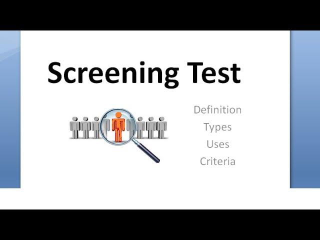 PSM 147 Screening Test Define Definition Uses Types ROC Curve Criteria Validity