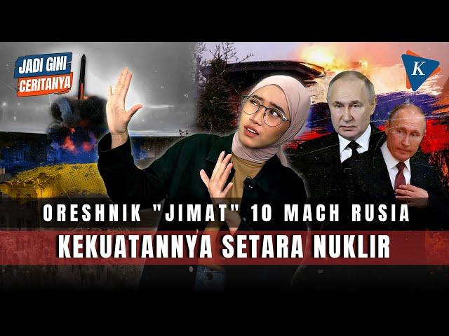 Rudal Oreshnik "Jimat" 10 Mach Rusia Diklaim Bukan Pemusnah Massal, tapi..