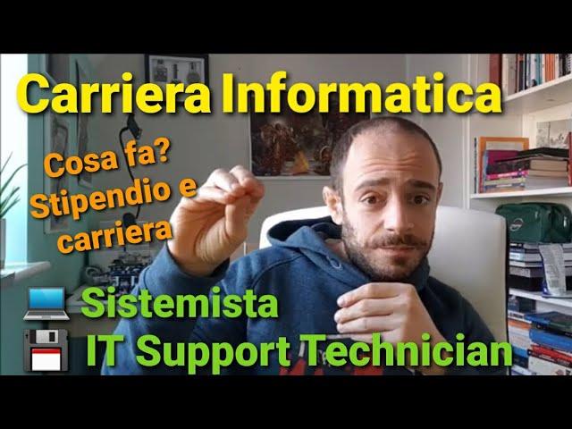 Carriera Informatica: IT Support Specialist / Sistemista - Cosa Fa e Che Sbocchi Offre?