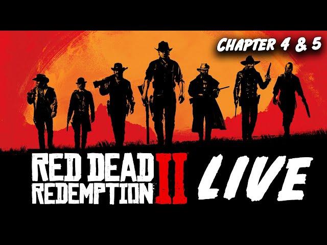 Red Dead Redemption 2: The LIVE Playthrough - Chapter 4 & 5