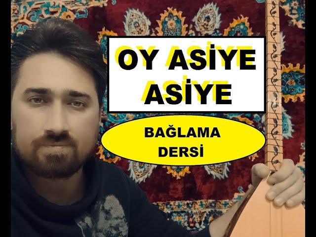 "Oy Asiye" Nasıl Çalınır? Bağlama Dersi.