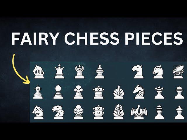 HOW TO GET FAIRY CHESS PIECES.
