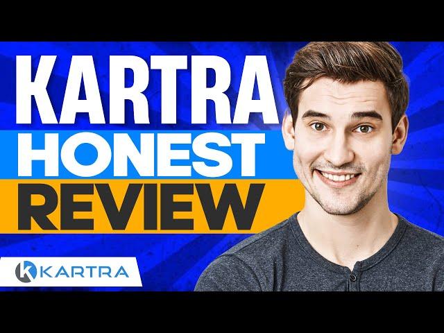 KARTRA REVIEW 2025 - The Good, The Bad And The Ugly