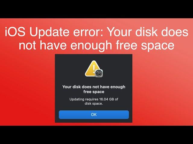 macOS Update error: Your disk does not have enough free space