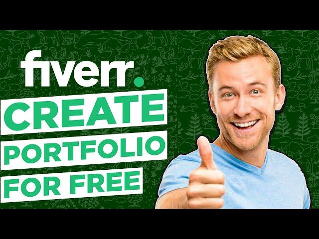 How to Create Fiverr Portfolio 2024 (Even Without Paying)