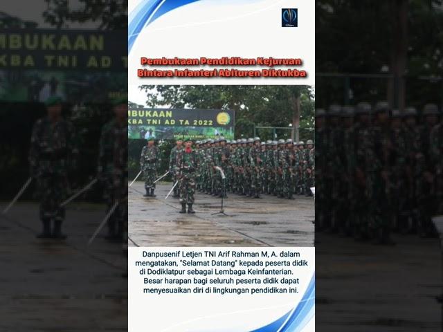 Pembukaan Pendidikan Kejuruan Bintara Infanteri Abituren Diktukba TNI - AD TA 2022