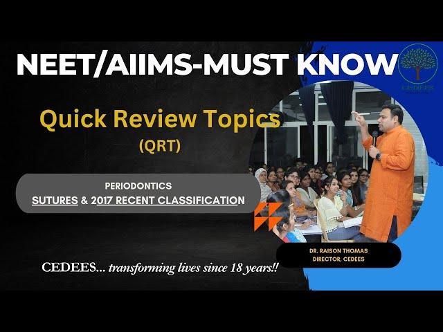 Quick Review Topic for NEET/AIIMS  - Periodontal Sutures and Recent Periodontal Classification 2017