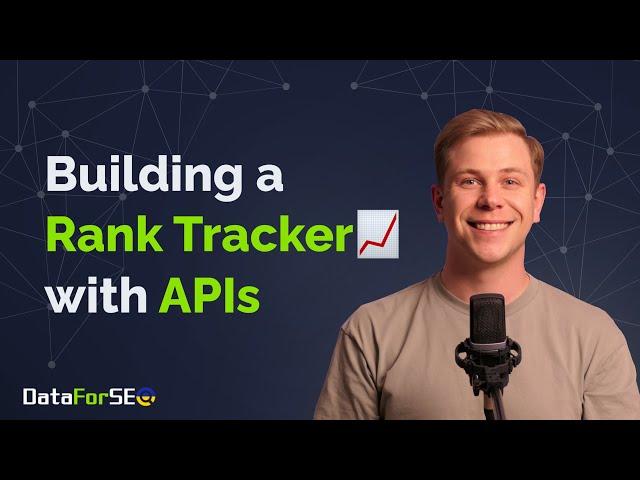 Building a Rank Tracker with APIs | FREE TUTORIAL