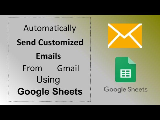 How to automatically send customized mails from Gmail
