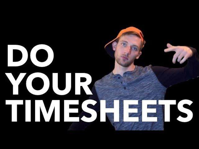 DO YOUR TIMESHEETS