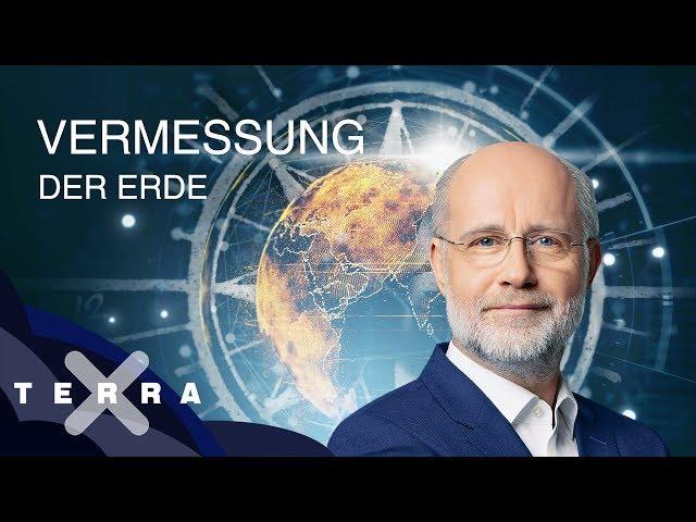 Vermessung der Erde: Von der Nebra-Scheibe bis zum GPS | Harald Lesch | Ganze Folge Terra X