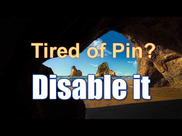 Windows 10  -  How to Disable PIN and PASSWORD on Lock Screen at login \ Official \ 2023