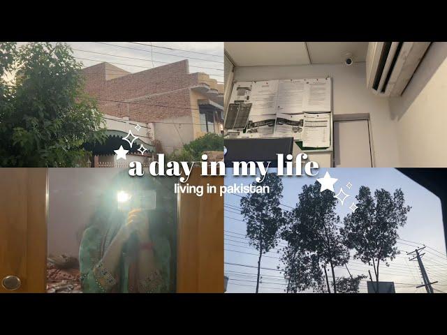 a day in my life | vol. 1 | pakistan aesthetic vlog 