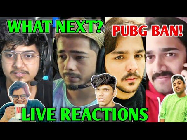 YouTubers & PUBG Mobile Streamers LIVE Reaction To Ban!- Scout, Mortal, BB, Ashish, Mythpat & More |
