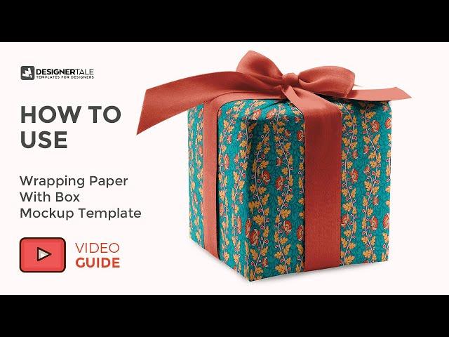 How To Use Guide Wrapping Paper Mockup With Box