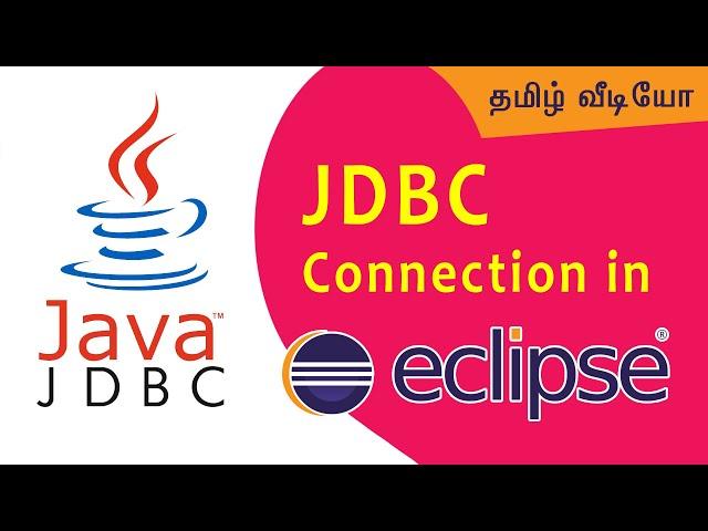 JDBC Connection in Eclipse (Java Database Connection) Tamil