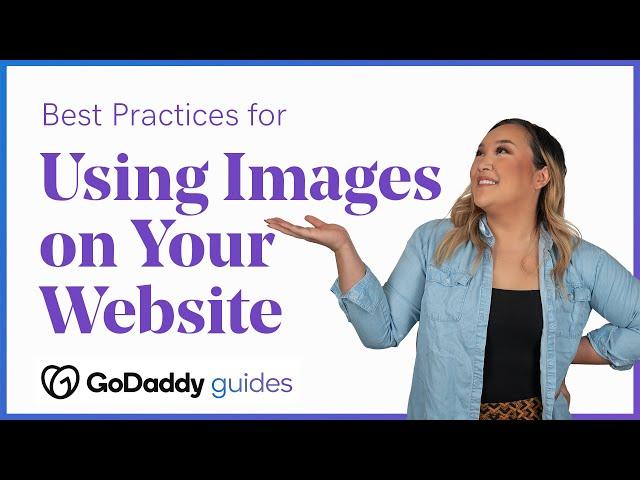 Advanced Design Tips: 6 Best Practices for Using Images on Your Website - GoDaddy Website Builder
