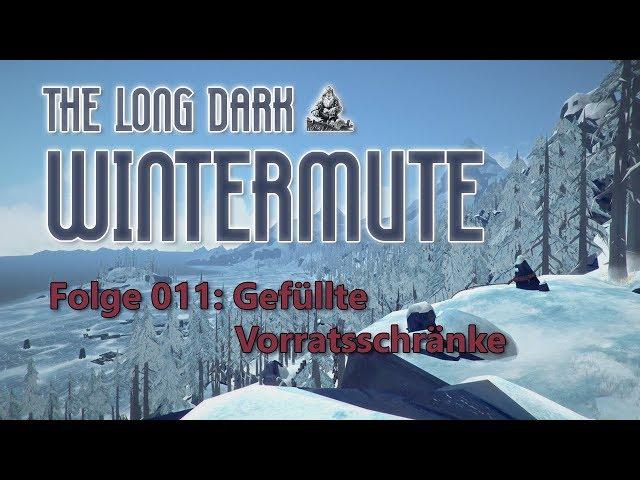 Let's play WINTERMUTE #011 The Long Dark | Deutsch German | Blind