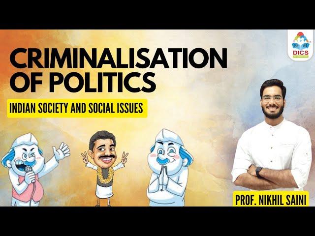 Criminalization of Politics I Polity and Governance I GS Paper 2 I Prof. Nikhil Saini #governance