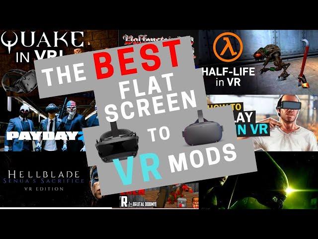 The Best Flat Screen to VR Mods