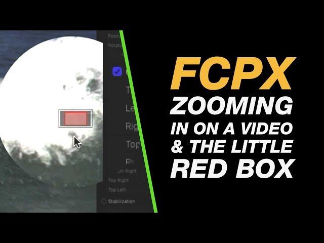 Final Cut Pro: Remove the Little Red Box on Your Video | Zoom Controls