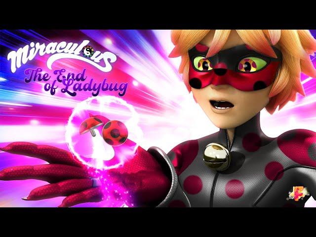 THE END OF LADYBUG - New Miraculous Ladybug Special