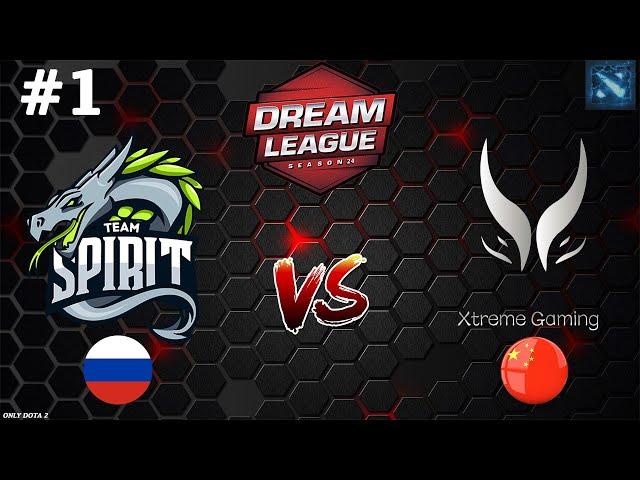 ФАВОРИТЫ ПРОТИВ АУТСАЙДЕРОВ! | Spirit vs Xtreme Gaming #1 (BO3) DreamLeague S24