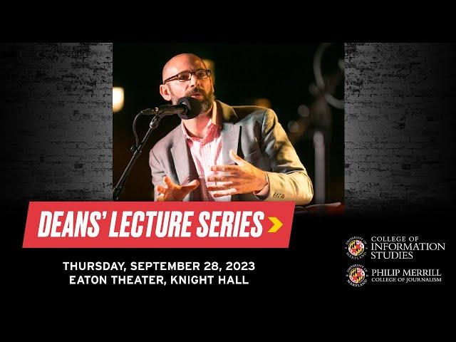 Dean's Lecture Series: David Plotz - September 28, 2023 | UMD INFO College