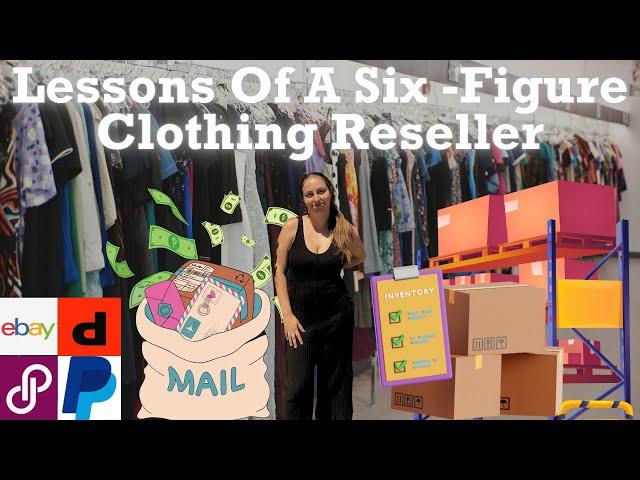 What I Wish I Knew BEFORE I Started Reselling - Lessons Of A Six-Figure Online Clothing Reseller