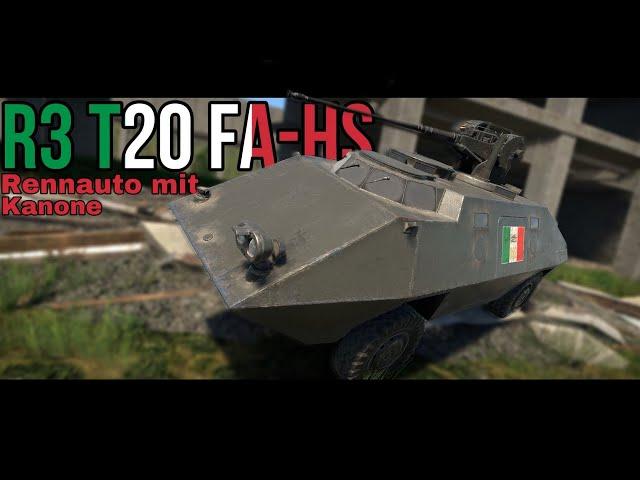 War Thunder | R3 T20 FA-HS | Das Meme Fahrzeug