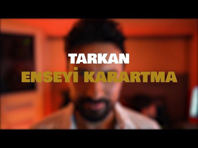 TARKAN - Enseyi Karartma (Official Visualiser)