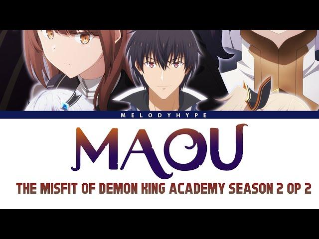 Maou Gakuin no Futekigousha Season 2 Part 2 Opening Full - Maou by BURNOUT SYNDROMES X Nao Touyama