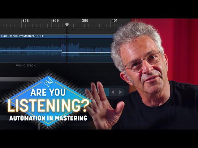 Automation in Audio Mastering | Are You Listening? Season 3, Episode 3