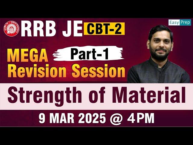 RRB JE CBT - 02 |Strength Of Material Part - 01| Mega Revision Session | Mechanical Engineering #rrb