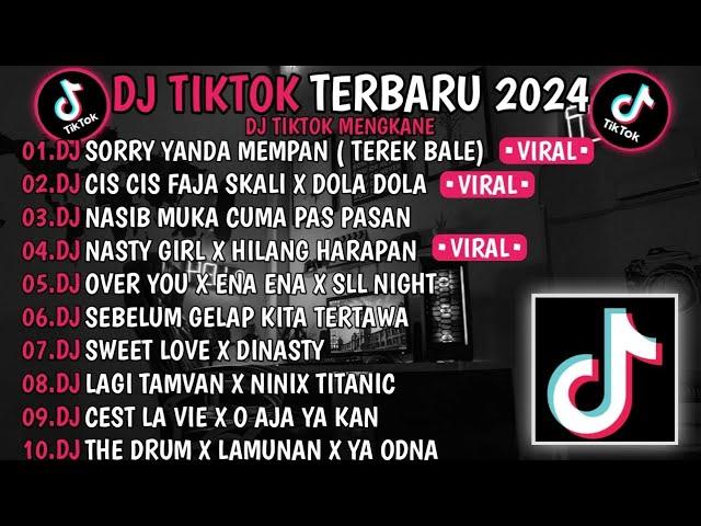 DJ TIKTOK TERBARU 2024  DJ SORRY YANDA MEMPAN TEREK BALE  DJ CIS CIS FAJA SKALI X DOLA DOLA VIRAL