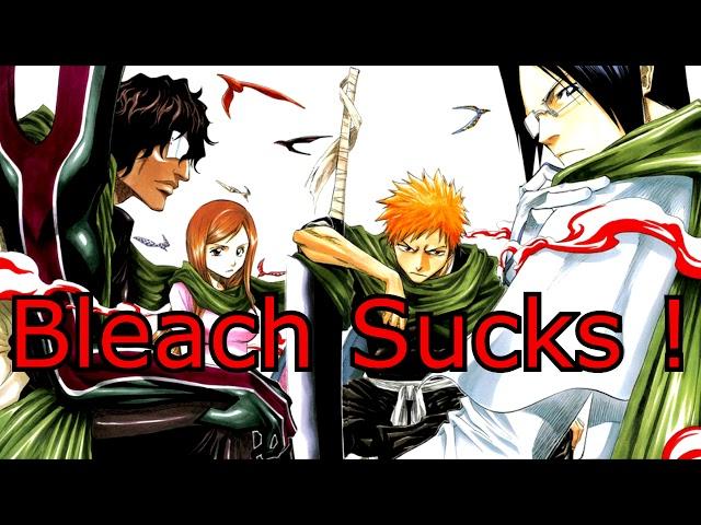 Bleach Sucks Rant - Bleach Anime/Manga Is Garbage ! Bleach Anime Return 2020