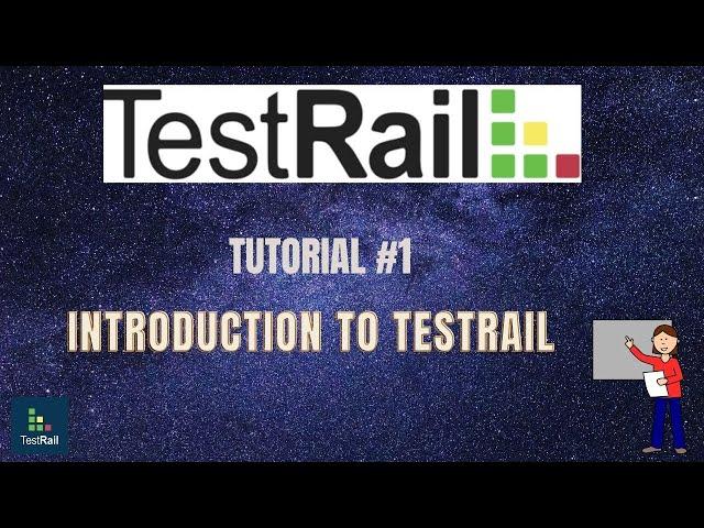 TUTORIAL #1|INTRODUCTION TO TESTRAIL|RAHUL QA LABS[2020]