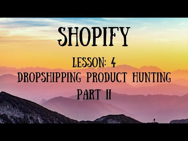 Shopify Tutorial || Lesson 4 || Dropshipping Product Hunting Techniques || Part II || TechMates ||