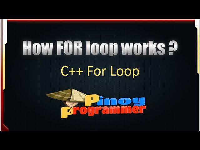 Pinoy Programmer || How FOR Loop Works.