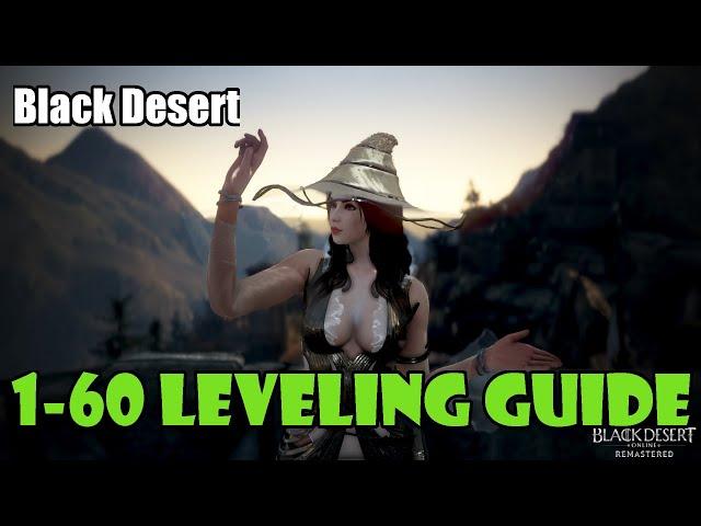 [Black Desert] Level 1-60 Leveling Guide | New Character / Alt Most Efficient and Fastest Leveling