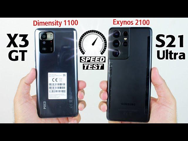 Poco X3 GT vs Samsung Galaxy S21 Ultra SPEED TEST - Dimensity 1100 vs Exynos 2100