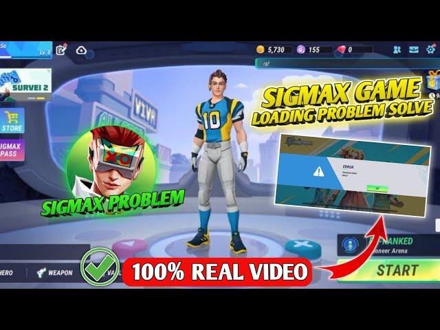 SIGMAX GAME LOADING PROBLEM SOLVE | SIGMAX GAME LETEST UPDATE TODAY | SIGMAX DOWNLOAD LINK