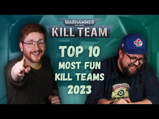 Top 10 Most Fun Kill Teams (So far...)