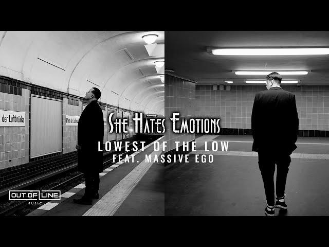 She Hates Emotions - Lowest Of The Low feat. Massive Ego (Official Music Video)